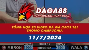Tổng hợp 20 Video đá gà CPC3 tại Thomo Campuchia ngày 11/7/2024