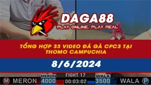 Tổng hợp 33 Video đá gà CPC3 tại Thomo Campuchia ngày 8/6/2024